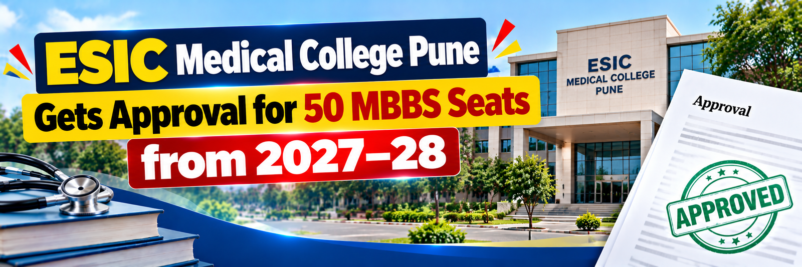 ESIC Medical College Pune Gets Approval for 50 MBBS Seats